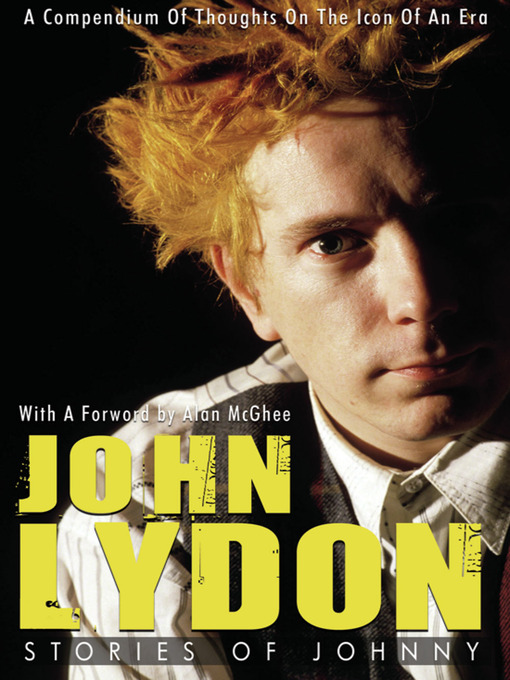 Title details for John Lydon:  Stories of Johnny by Rob Johnstone - Available